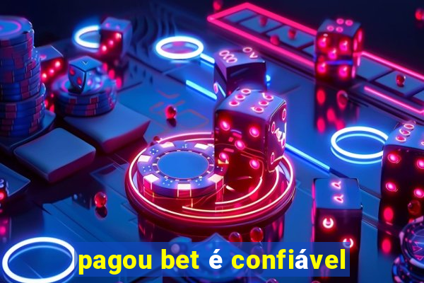 pagou bet é confiável