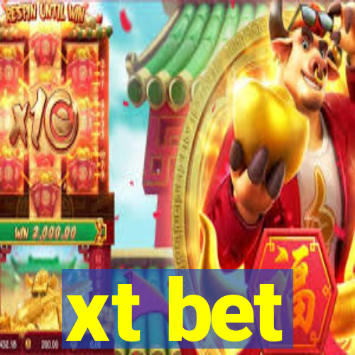 xt bet