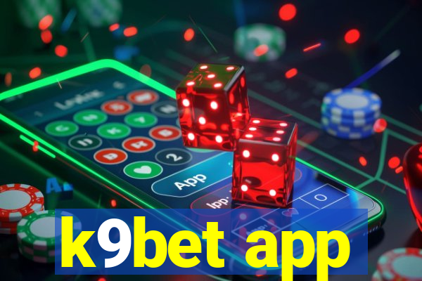 k9bet app