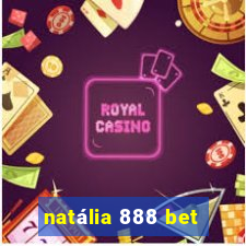 natália 888 bet