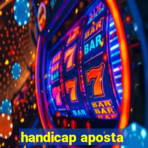 handicap aposta