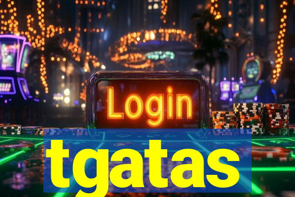 tgatas