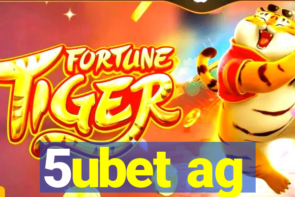 5ubet ag