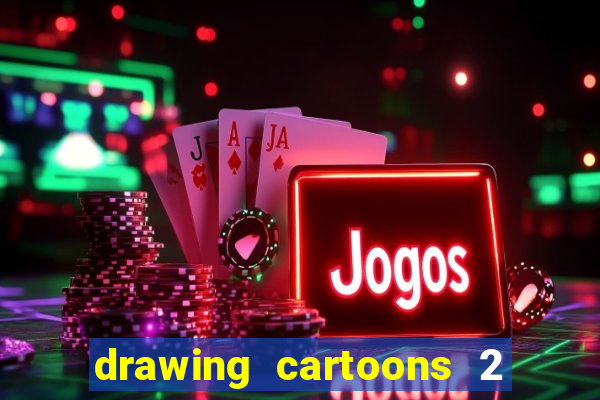 drawing cartoons 2 fnaf vk