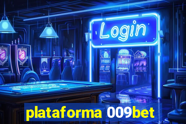 plataforma 009bet