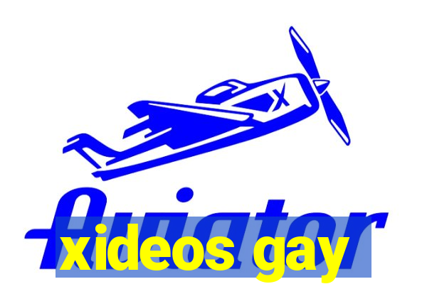 xideos gay