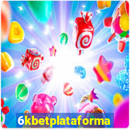 6kbetplataforma