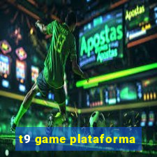 t9 game plataforma