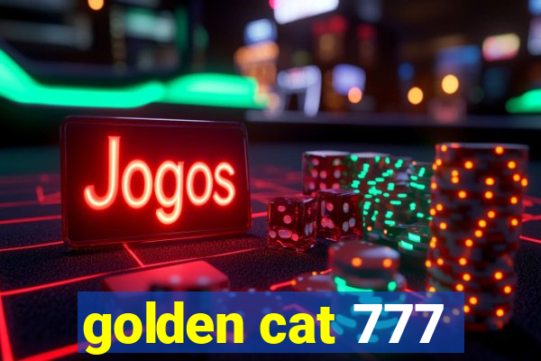 golden cat 777