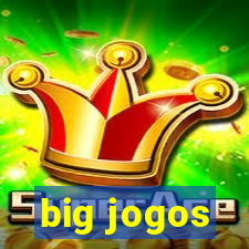 big jogos