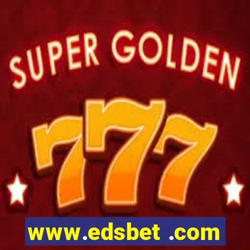 www.edsbet .com