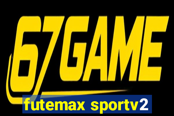 futemax sportv2