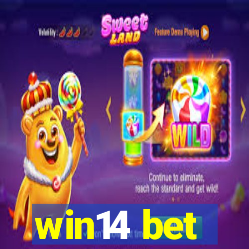 win14 bet