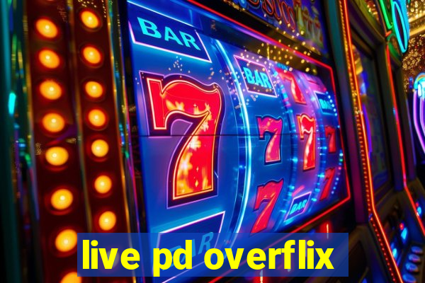 live pd overflix