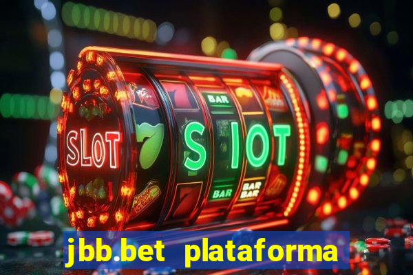 jbb.bet plataforma de jogos