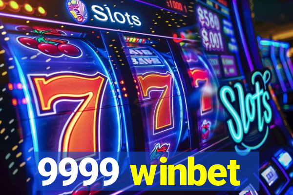 9999 winbet