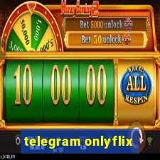 telegram onlyflix