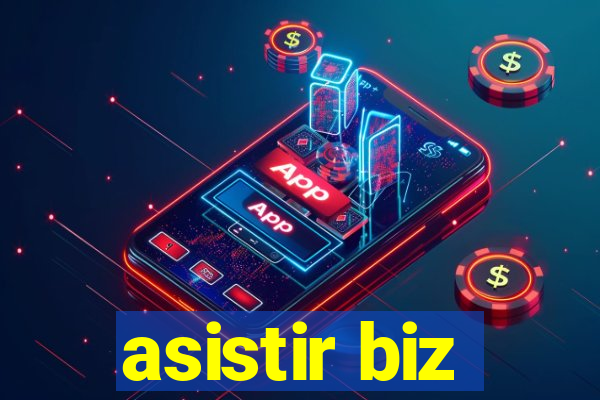 asistir biz