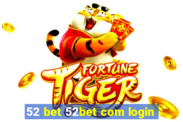 52 bet 52bet com login