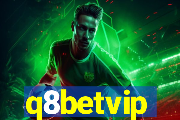 q8betvip