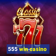 555 win casino