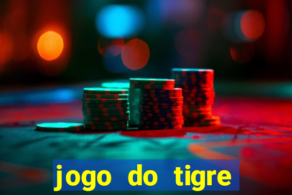 jogo do tigre ganha dinheiro mesmo