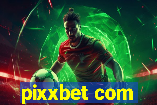 pixxbet com