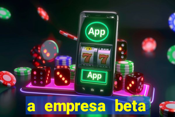 a empresa beta finalizou dezembro com 20 unidades