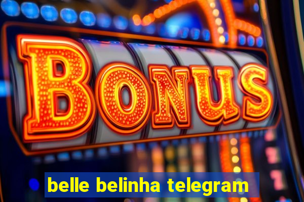 belle belinha telegram