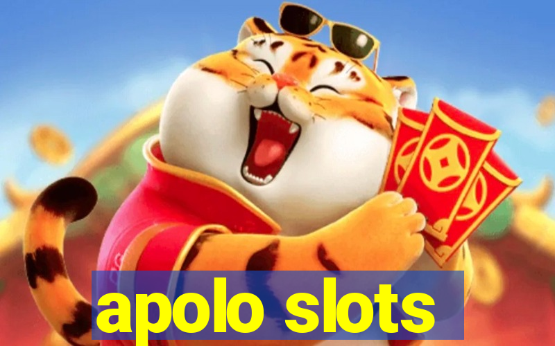 apolo slots