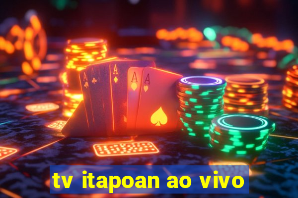 tv itapoan ao vivo