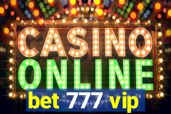 bet 777 vip