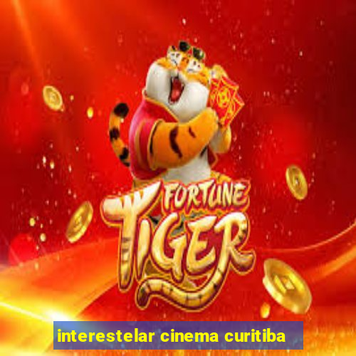 interestelar cinema curitiba