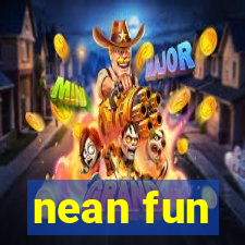 nean fun