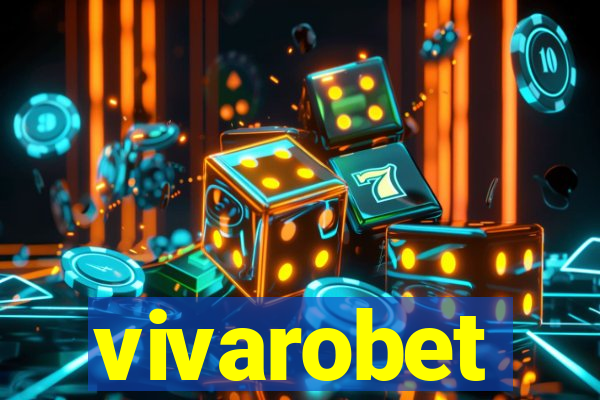 vivarobet