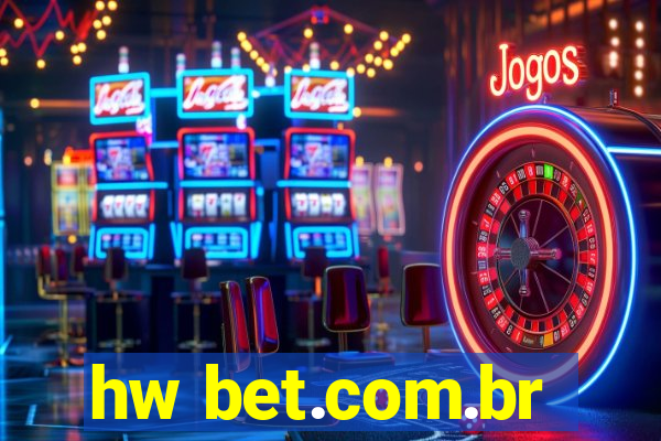 hw bet.com.br