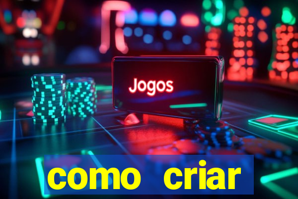 como criar plataforma de jogos de aposta