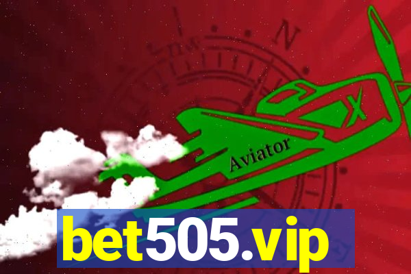 bet505.vip