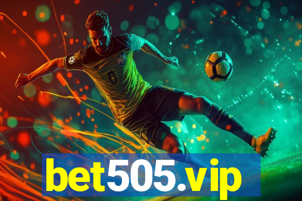 bet505.vip