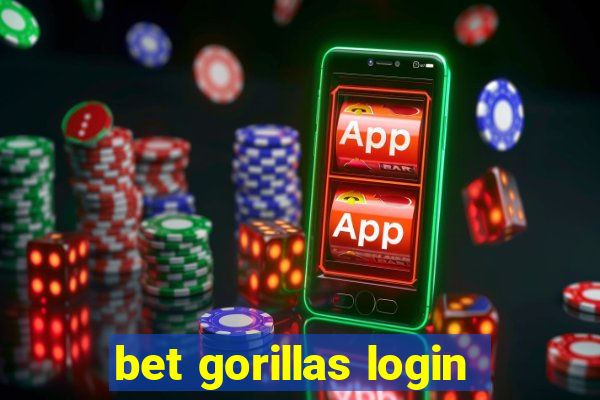 bet gorillas login