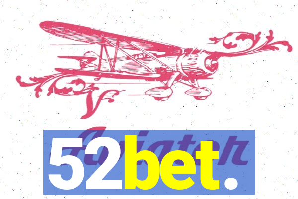 52bet.