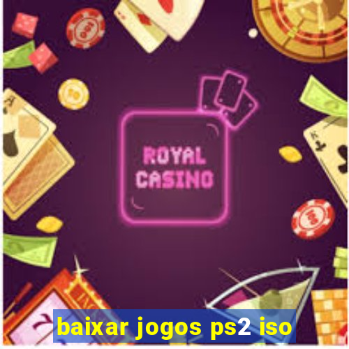 baixar jogos ps2 iso