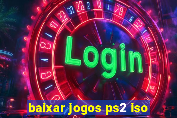 baixar jogos ps2 iso