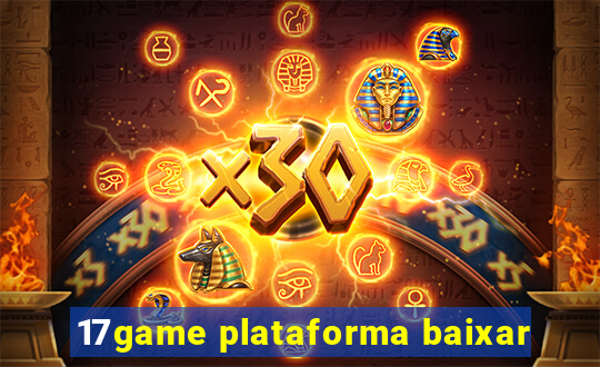 17game plataforma baixar