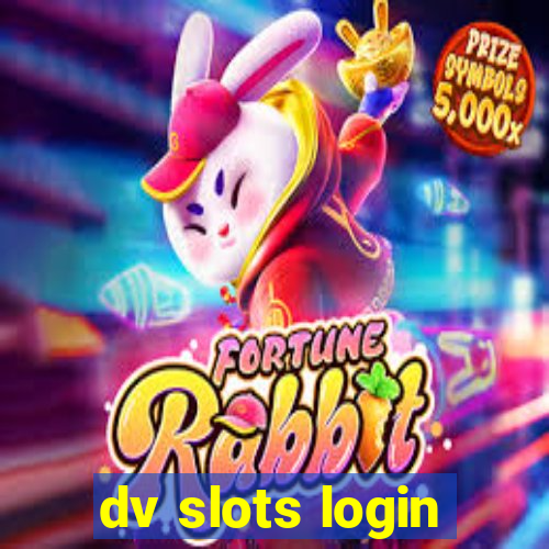 dv slots login