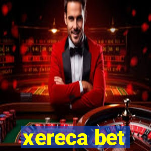 xereca bet