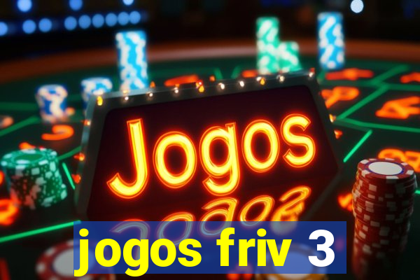 jogos friv 3