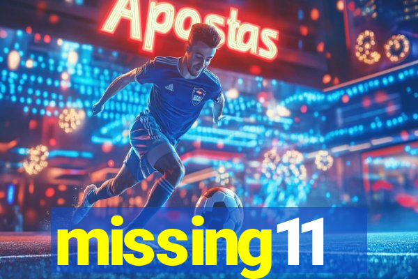 missing11