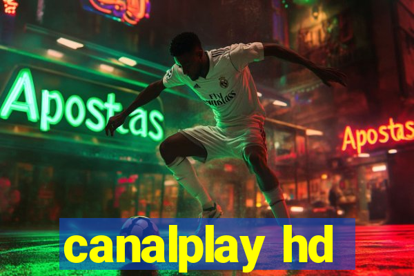 canalplay hd