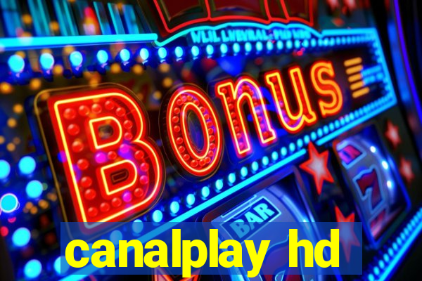 canalplay hd